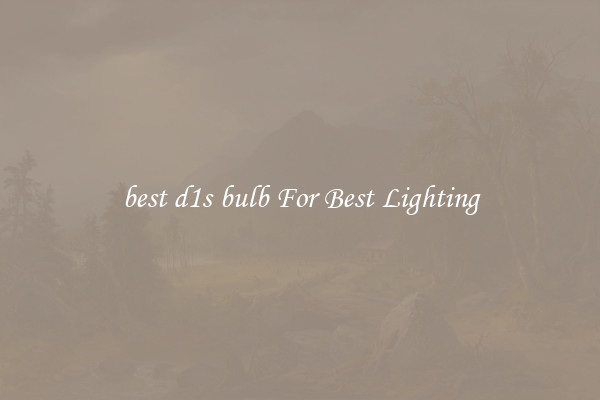 best d1s bulb For Best Lighting