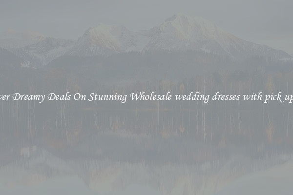 Discover Dreamy Deals On Stunning Wholesale wedding dresses with pick up skirts