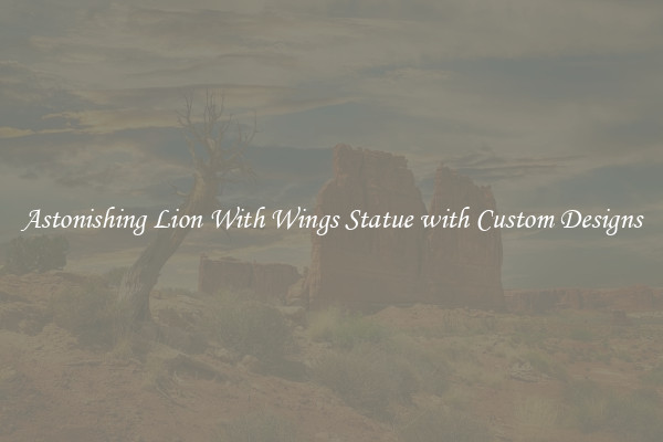 Astonishing Lion With Wings Statue with Custom Designs