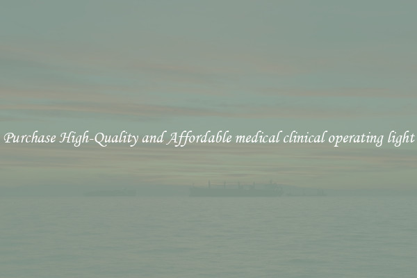 Purchase High-Quality and Affordable medical clinical operating light