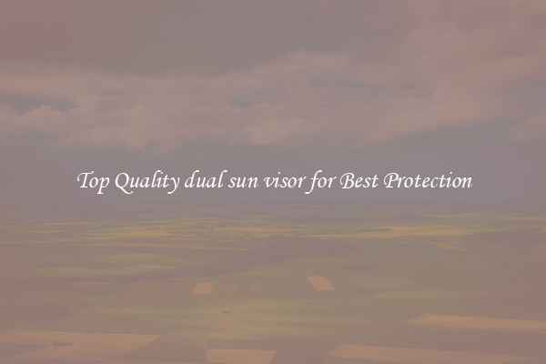 Top Quality dual sun visor for Best Protection