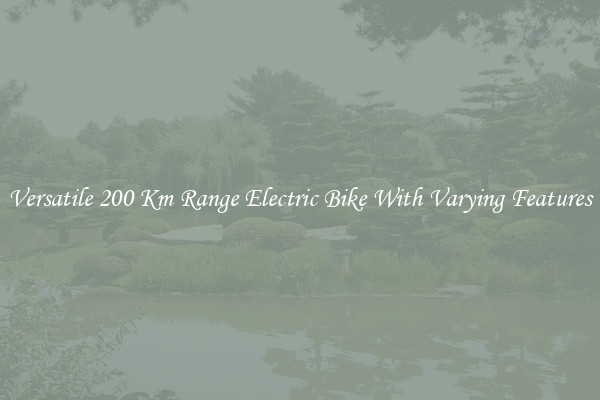 Versatile 200 Km Range Electric Bike With Varying Features